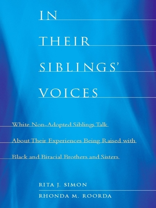 Title details for In Their Siblings' Voices by Rita J. Simon - Available